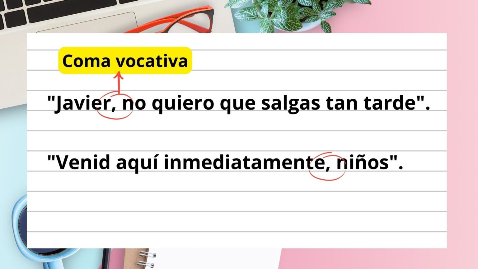 ¿Cómo se usa la coma vocativa? - La profe Mónica